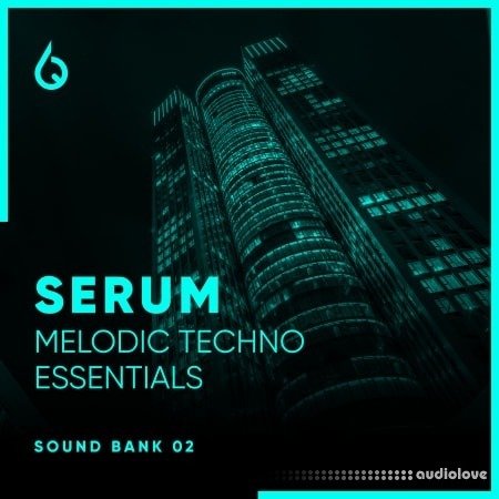 Freshly Squeezed Samples Serum Melodic Techno Essentials Volume 2 Synth Presets