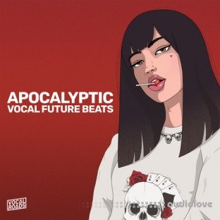 Vocal Roads Apocalyptic Vocal Future Beats