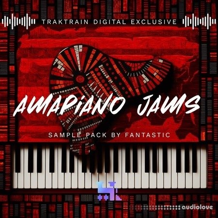 TrakTrain Amapiano Jams by Fantastic WAV