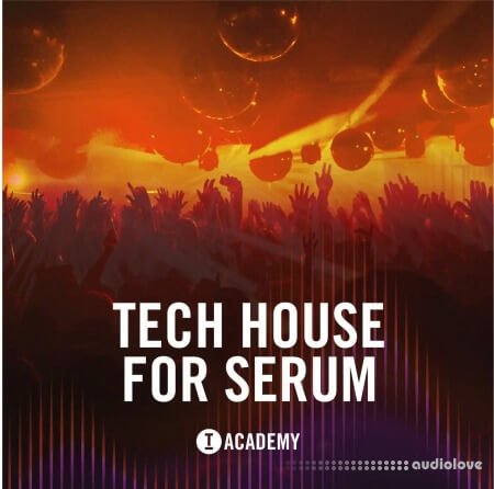 Toolroom Academy Tech House for Serum Synth Presets