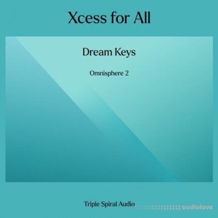 Triple Spiral Audio Xcess for All Dream Keys