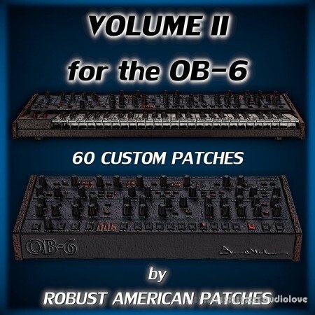 Robust American Patches 100 Patches for the OB-6 Synthesizer (Volume 2)