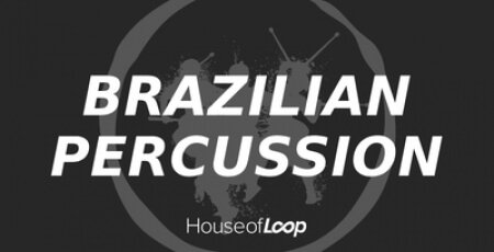 House Of Loop Brazilian Percussion WAV