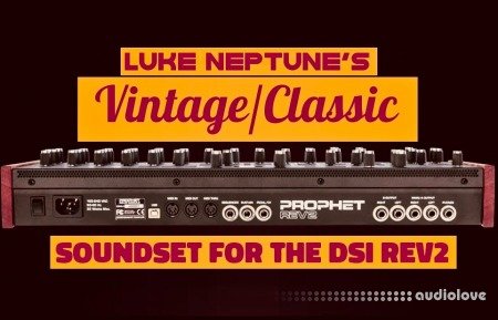 Luke Neptune's Vintage Classic for Prophet Rev2 Synth Presets