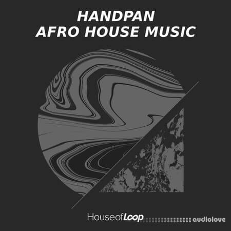 House Of Loop Handpan: Afro House Music WAV
