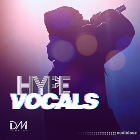 Dm Samples Hype Vocals