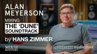 MixWithTheMasters Alan Meyerson Mixing 'Dune' Soundtrack by Hans Zimmer