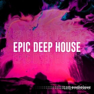 Loopmasters Epic Deep House