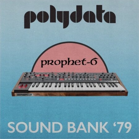 Polydata Prophet-6 Sound Bank '79 Synth Presets