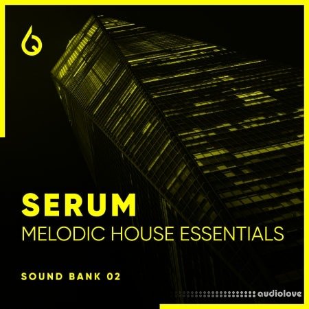 Freshly Squeezed Samples Serum Melodic House Essentials Volume 2 Synth Presets