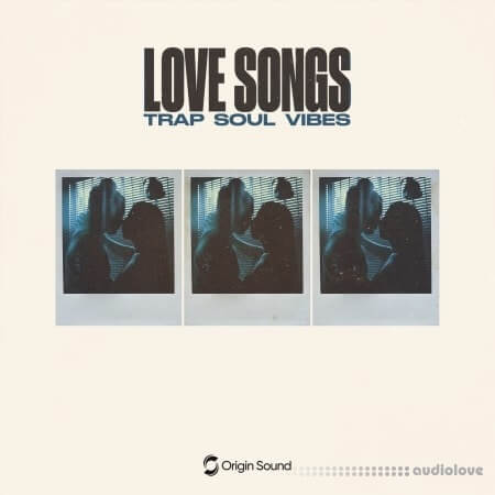 Origin Sound LOVE SONGS TRAPSOUL VIBES WAV