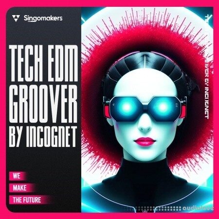 Singomakers Tech EDM Groover by Incognet MULTiFORMAT