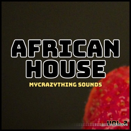 Mycrazything Records African House vol.2 WAV