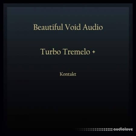 Beautiful Void Audio Turbo Tremelo KONTAKT