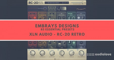 Embrays Designs 85 Presets XLN Audio RC-20 Synth Presets