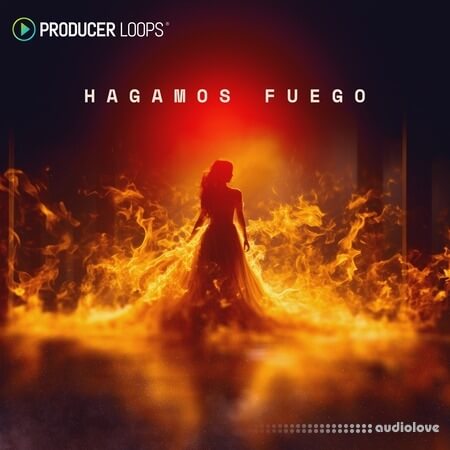 Producer Loops Hagamos Fuego