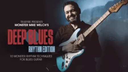 Truefire Mike Welch's Deep Blues: Rhythm TUTORiAL