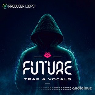 Producer Loops Future Trap and Vocals