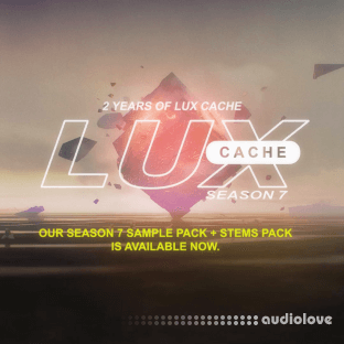 Lux Cache Season 7 Samples and Stems