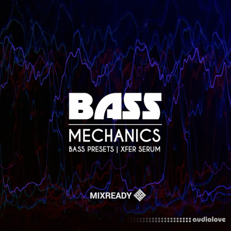 MixReady Bass Mechanics (Bass Presets)