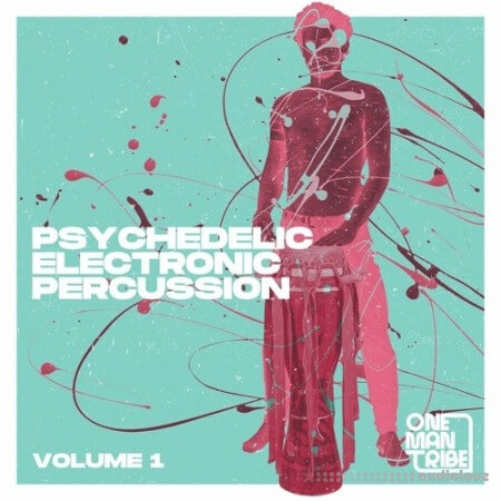 One Man Tribe Psychedelic Electronic Percussion Vol.1 WAV