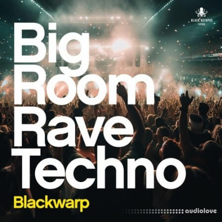 Black Octopus Sound Bigroom Rave Techno Vol.1 WAV
