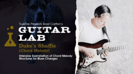 Truefire Brad Carlton's Guitar Lab Duke's Shuffle Chord Melody TUTORiAL