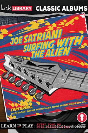 Lick Library Classic Albums Joe Satriani Surfing With The Alien