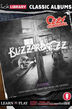Lick Library Classic Albums Ozzy Osbourne Blizzard Of Ozz