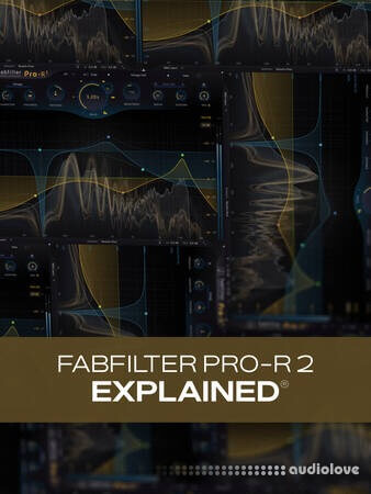 Groove3 FabFilter Pro-R 2 Explained TUTORiAL