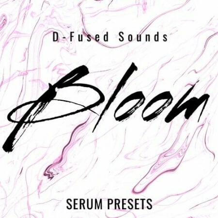 D-Fused Sounds Bloom for SERUM Synth Presets