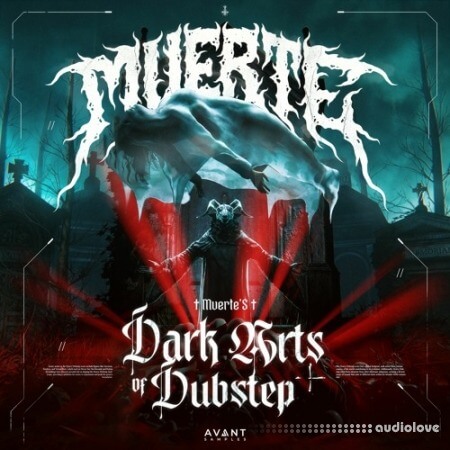 Avant MUERTE's Dark Arts of Dubstep Sample Pack Files WAV Synth Presets DAW Templates