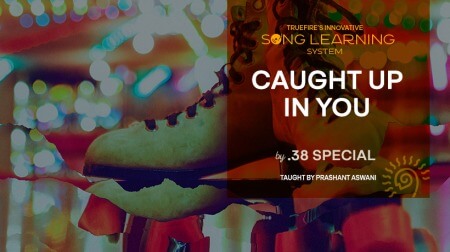 Truefire Prashant Aswani's Song Lesson Caught Up In You TUTORiAL