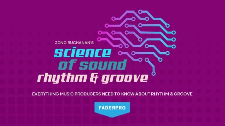 Truefire FaderPro Jono Buchanan's Science of Sound: Rhythm and Groove TUTORiAL
