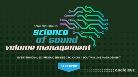Truefire FaderPro Jono Buchanan's Science of Sound: Volume Management TUTORiAL