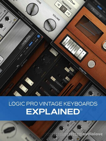 Groove3 Logic Pro Vintage Keyboards Explained