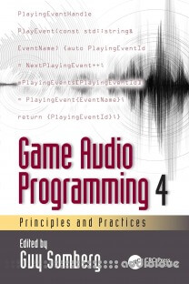 Game Audio Programming 4: Principles and Practices