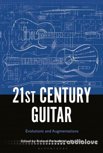 21st Century Guitar: Evolutions and Augmentations