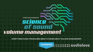 Truefire FaderPro Jono Buchanan's Science of Sound: Volume Management