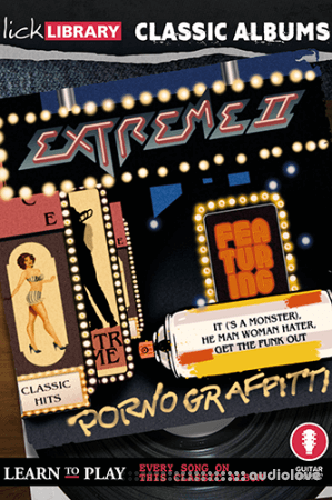 Lick Library Classic Albums Extreme Extreme II : Pornograffitti TUTORiAL