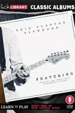 LickLibrary Classic Albums: Slowhand