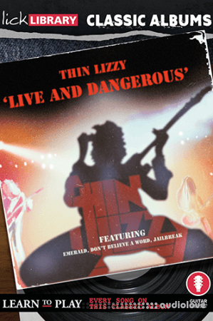 Lick Library Classic Albums Thin Lizzy Live and Dangerous