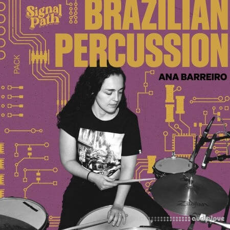 Signal Path Ana Barreiro: Brazilian Percussion