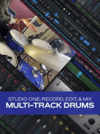 Groove3 Studio One: Record Edit and Mix Multi-Track Drums TUTORiAL
