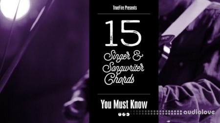 Truefire Jeff Scheetz's 15 Singer-Songwriter Guitar Chords You MUST Know TUTORiAL