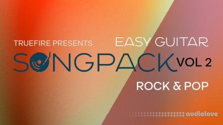 Truefire Christopher Galen's Easy Guitar SongPack Rock and Pop Vol.2 TUTORiAL