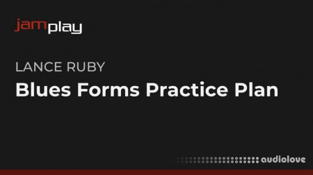 Truefire Lance Ruby's Blues Forms Practice Plan TUTORiAL