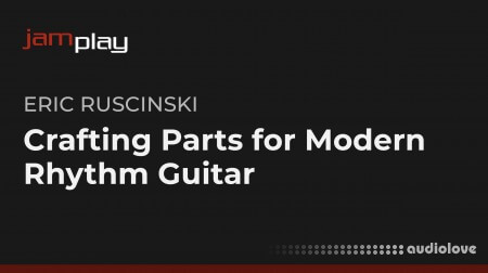 Truefire Eric Ruscinski's Crafting Parts for Modern Rhythm Guitar