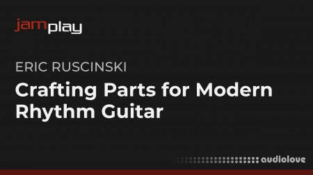 Truefire Eric Ruscinski's Crafting Parts for Modern Rhythm Guitar TUTORiAL