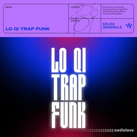 Splice Originals Lo Qi Trap Funk WAV